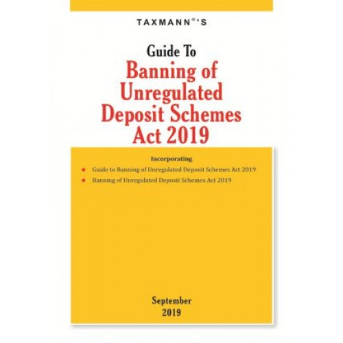Taxmann's Guide to Banning of Unregulated Deposit Schemes Act 2019